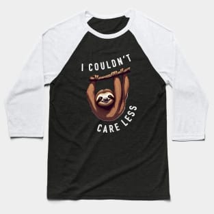 "I couldn't care less" lazy sarcastic sloth Baseball T-Shirt